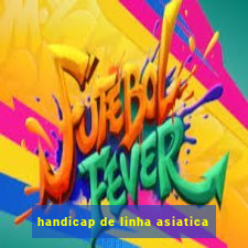 handicap de linha asiatica